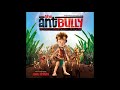 The Ant Bully John Debney Bullies And Sweet Rock
