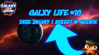 Miniaturka - Galaxy Life #10 Proszę bardzo widzowie i Zmiany