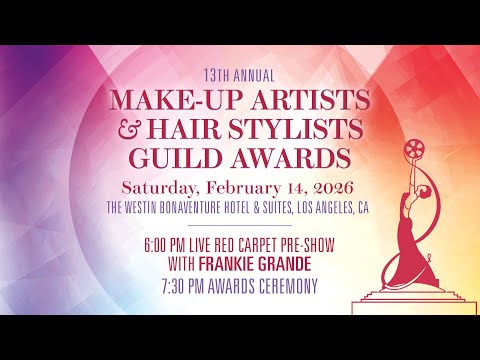 2026 Make-up Artists & Hair Stylists Guild Awards