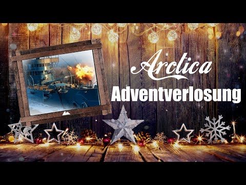 ARCTICA ADVENT: 02.12- 06.12. - World of Warships | [Advent] [Deutsch] [60fps]