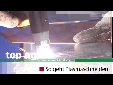 Schweißen Folge 17 - Wie funktioniert Plasmaschneiden