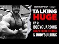 Talking Huge With Craig Golias | EP 2: Bodyguarding, Crazy Fight Stories, & Bodybuilding