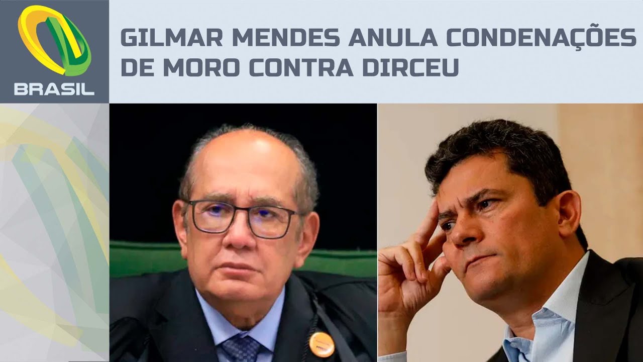 Gilmar Mendes anula todas as condenações de José Dirceu na Lava Jato assinadas por Sergio Moro