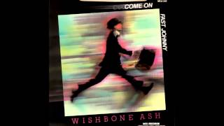 Wishbone Ash - Fast Johnny