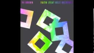 Faith  (VV Brown ft Kele Okereke)