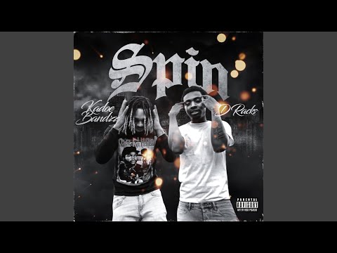 Spin (feat. Kadoe Bandz)