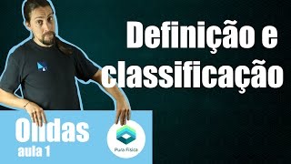 Física - Ondas: definição e classificação das ondas