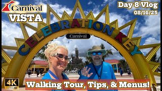 ⭐️ CELEBRATION KEY TOUR ⭐️  Carnival Vista Day 8 Vlog | 08/16/2025 🚢  (TIPS & MENUS)