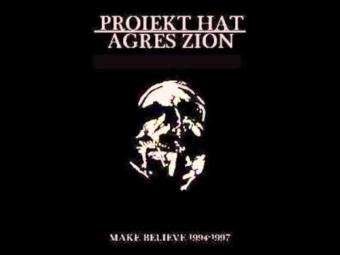 Proiekt Hat / Agres Zion - Make Believe 1994-97