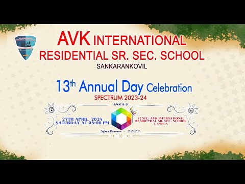 13th Annual Day | SPECTRUM 2024 | AVK International Residential Sr. Sec. School...