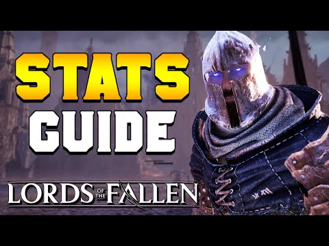 ULTIMATE STATS Beginners Guide for Lords of the Fallen