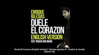 Duele El Corazon (English Version) - Enrique Iglesias Ft. Tinashe &amp; Javada [Speed Up]