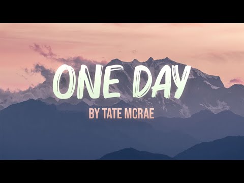 One Day - Tate McRae Lyrics