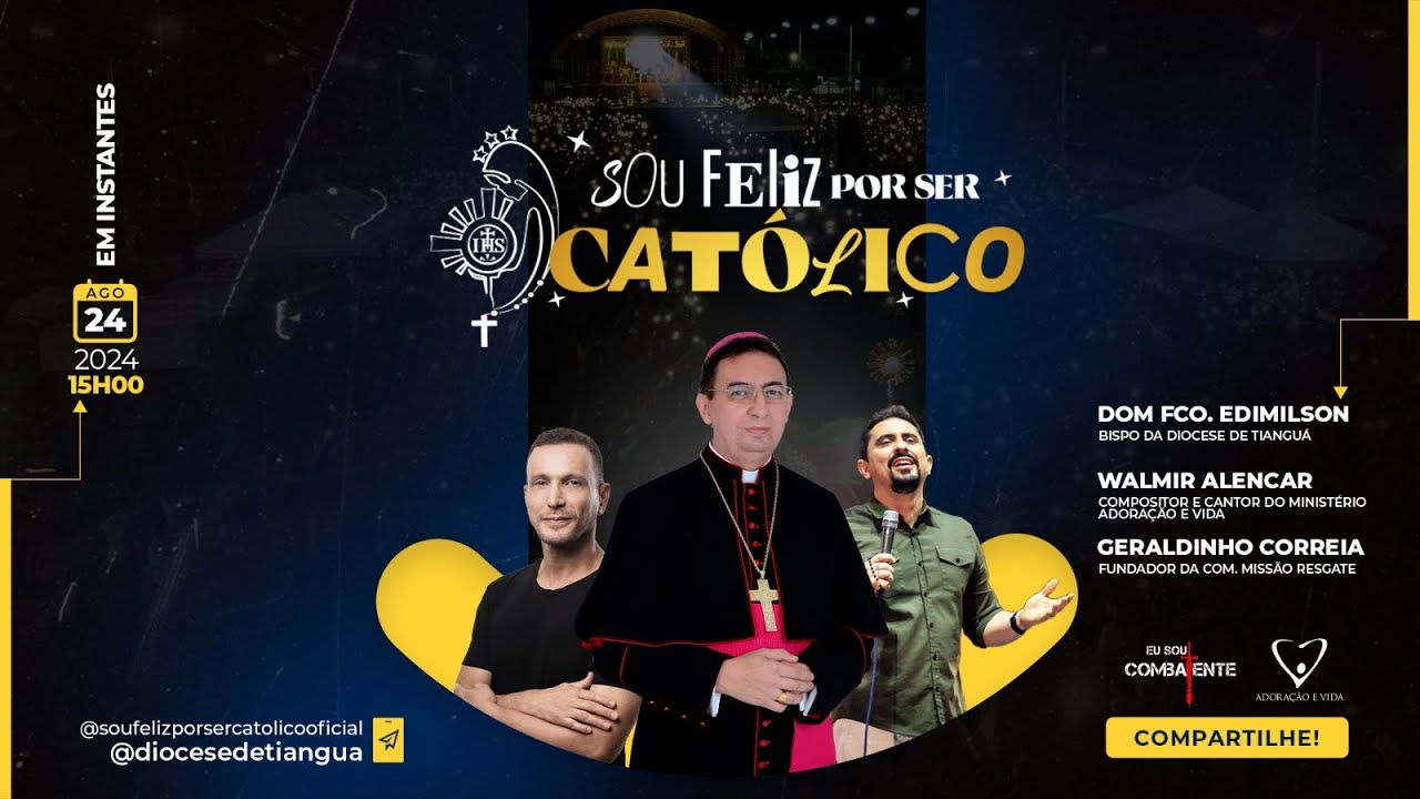 SOU FELIZ POR SER CATÓLICO | MAIOR EVENTO DA SERRA DA IBIAPABA | 3ª EDIÇÃO | DIOCESE DE TIANGUÁ