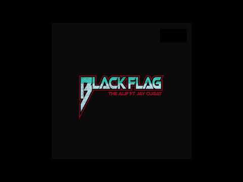 The Alif Feat Jay Cugat  - Black Flag