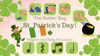 Rhythm and Body Percussion Play Along│St. Patrick's Day The Rattlin' Bog