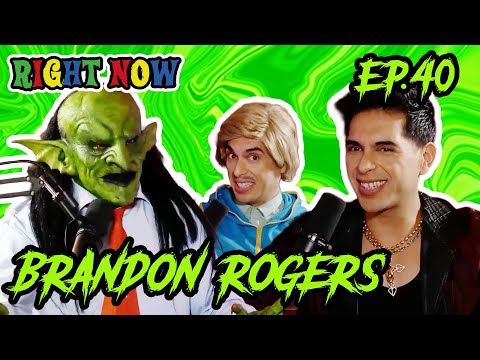 Brandon Rogers & A Goblin talk “CHARACTERS” | Ep 40 | Right Now Podcast