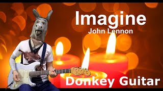 Imagine (John Lennon) by Donkey Guitar