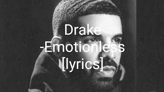 Drake -Emotionless [lyrics]