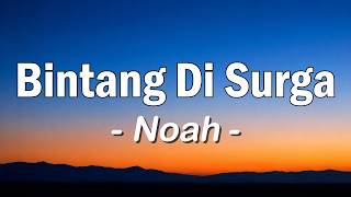 Download lagu Bintang Di Surga - Noah | Lagu lirik mp3 Download lagu Bintang Di Surga - Noah | Lagu lirik mp3