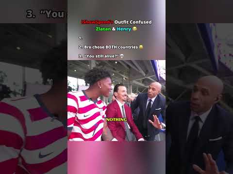 IShowSpeed’s Outfit Confused Zlatan & Henry 😭