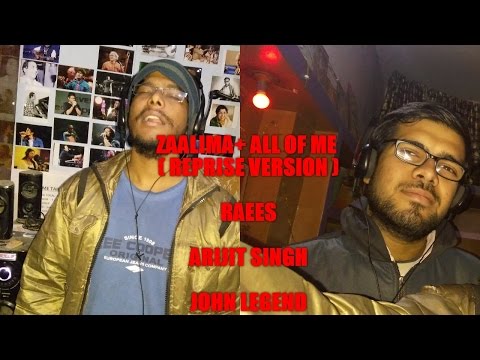 Ashish Kumar ZAALIMA + ALL OF ME COVER