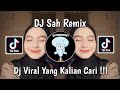 DJ SAH REMIX SARAH SUHAIRI & ALFIE ZUMI VIRAL TIK TOK TERBARU 2024 YANG KALIAN CARI !