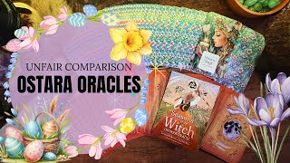 New Ostara Oracles - * Unfair Comparison * Side by Side