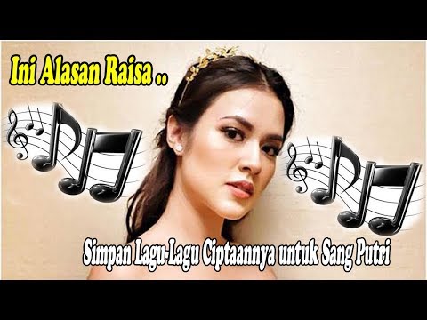 Raisa Simpan Lagu Ciptaan Untuk Putrinya  Ini Penjelasannya