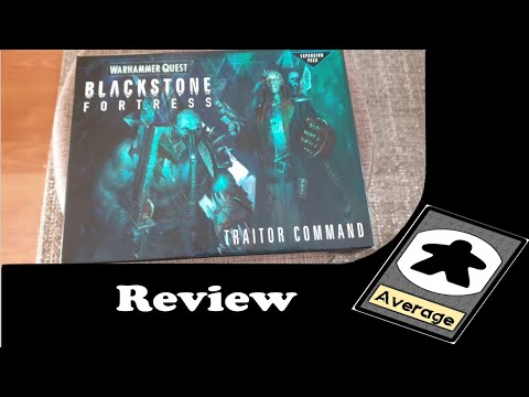 Review - Blackstone Fortress Traitor Command