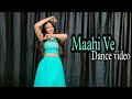 Maahi Ve / Dance Video ; Kal Ho Na Ho ! Sangeet Dance #babitashera27