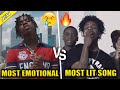 RAPPERS MOST EMOTIONAL SONG VS RAPPERS MOST LIT SONG