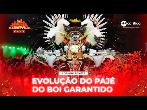 Evolution of the Pajé of Boi Garantido, Adriano Paketá | 1st Night