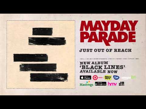 Just Out of Reach - Mayday Parade