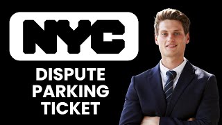 NEW! How to Dispute a Parking Ticket in NYC (2025) 🚗 | Step-by-Step NYC Ticket Appeal Guide