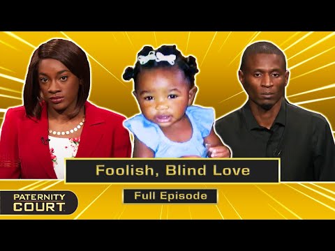 Foolish, Blind Love: Man's Cousin Says He's Raising The Wrong Child (Full Episode) | Paternity Court