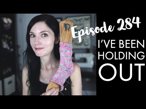YARNGASM: Episode 284 - I've Been Holding Out