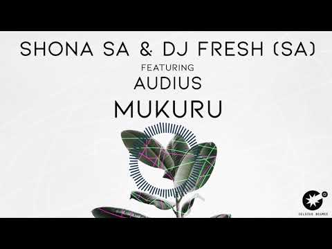 Shona SA & DJ Fresh (SA) feat. Audius - Mukuru [CDR039]