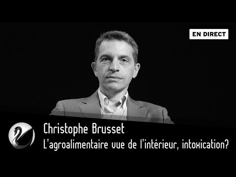 L’agroalimentaire vu de l’intérieur, intoxication ? Christophe Brusset [EN DIRECT]