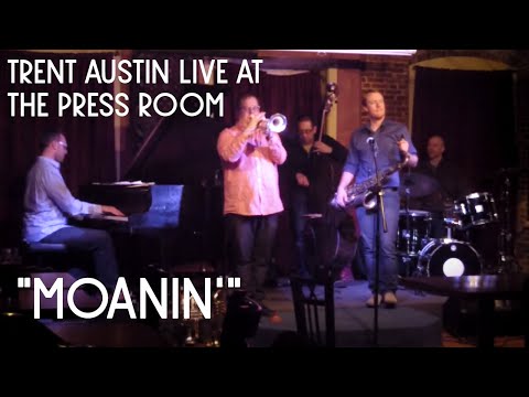 Trent Austin:  Moanin' Solo live at the press room 3/2/14