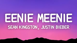 Sean Kingston, Justin Bieber - Eeenie Meenie (Lyrics)