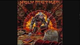 Holy Mother - What If Tomorrow Never Comes