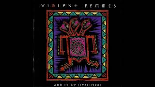 Violent Femmes - I Hate The TV