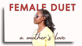 A Mother’s Love - Jim Brickman FEMALE DUET - Inspiring Sounds