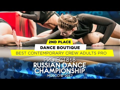 DANCE BOUTIQUE ★ 2ND PLACE CONTEMPORARY ADULTS PRO ★ RDC17 ★ Project818 Russian Dance Championship