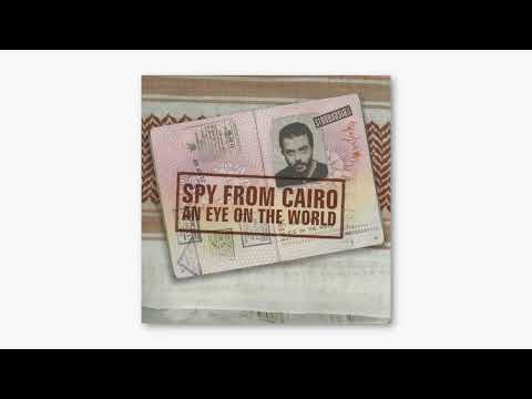 Spy From Cairo - An Eye on the World (Full Album) [2003]