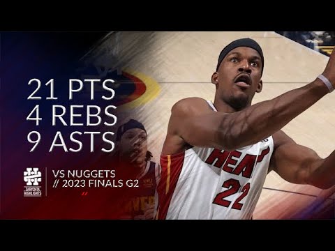 Jimmy Butler 21 pts 4 rebs 9 asts vs Nuggets 2023 Finals G2