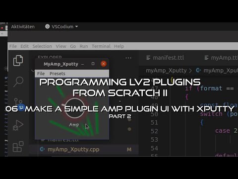 06 Make A Simple Amp Plugin UI with Xputty II - Programming LV2 Music Production Plugins From Scr...