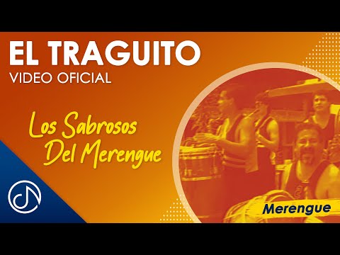 El TRAGUITO 🥃 - Los Sabrosos Del Merengue [Video Oficial]