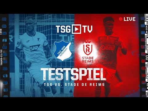 🔴 | Saisoneröffnung LIVE | TSG Hoffenheim - Stade de Reims